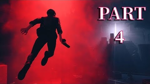 Control Walkthrough Part 4 (no commentary)