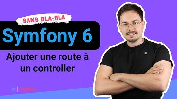 Gérer le Controller Symfony -  Ajouter une route à un controller