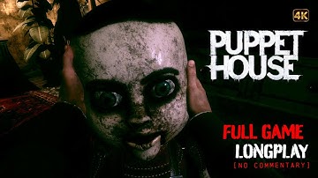 Puppet House - Full Game Longplay Walkthrough | 4K | No Commentary