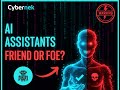 AI-Powered Personal Assistants: Friend or Foe?