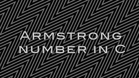 Armstrong number in C