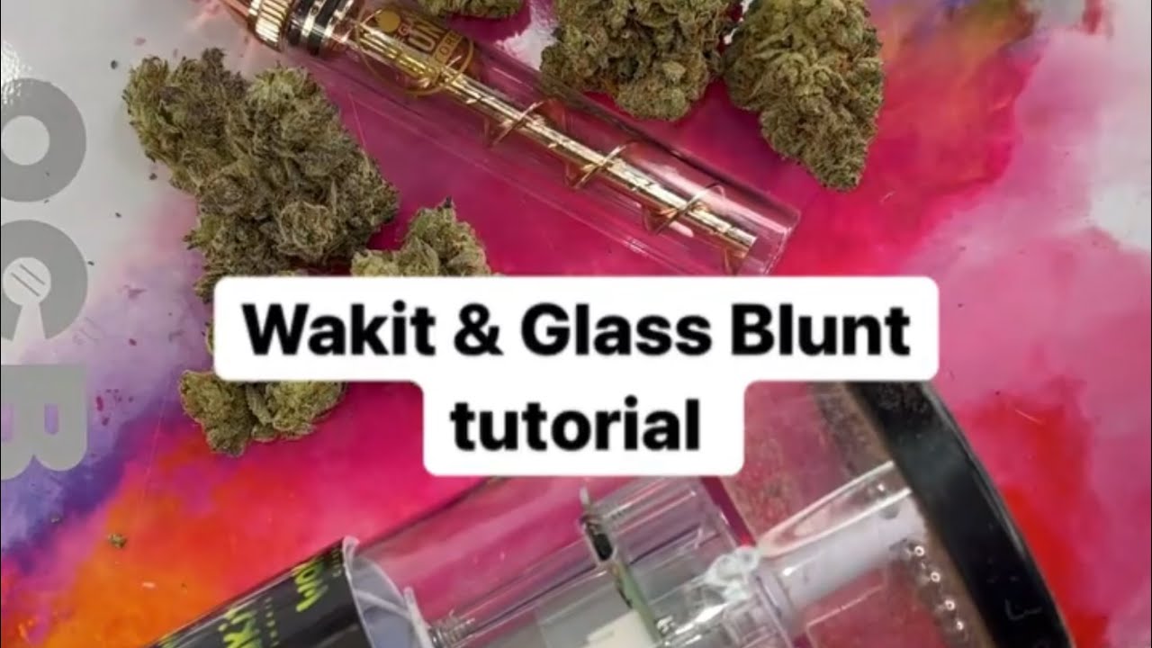 Glass Blunt & One-Touch Wakit Grinder Tutorial