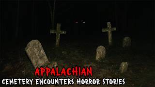 7 NEW Most Disturbing TRUE Appalachian Cemetery Encounters Horror Stories | Mr. Cursed