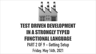 TDD in FP - Part 2 of 9 - Getting Setup