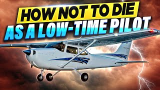 Too Many Low Time Pilots Die Every Year  How Not to Be One of Them