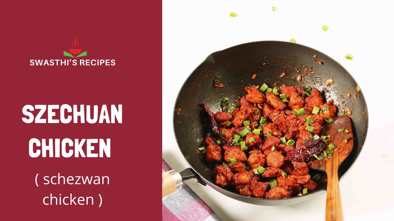 Schezwan chicken - Szechuan chicken recipe