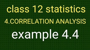 TN samacheer new syllabus class 12 statistics chapter-4 Correlation analysis example 4.4