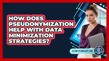 How Does Pseudonymization Help With Data Minimization Strategies? - AI and Technology Law