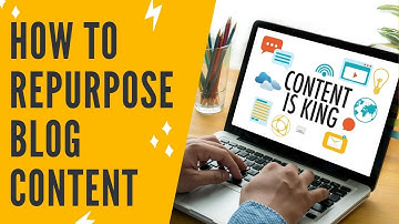 REPURPOSE CONTENT: How To Repurpose Content To Make MORE Content In LESS Time