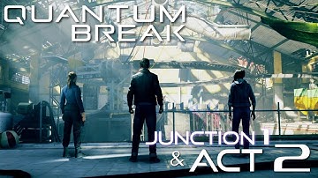 Perfect Place To Hide Something | Quantum Break - Act 2 | Gameplay Walkthrough
