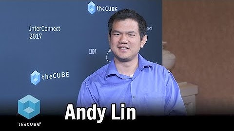 Andy Lin | IBM Interconnect 2017