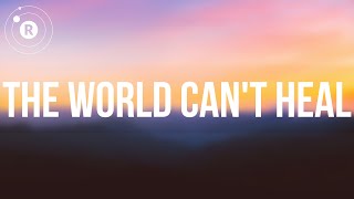 The Weeknd - The World Can’t Heal (dancing In The Flames) (lyrics)