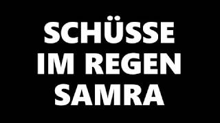 SCHÜSSE IM REGEN LYRICS - SAMRA