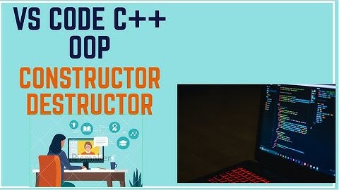 Object Oriented Programming C++ on Visual Studio Code (Urdu/Hindi) | Contructor & Destructor in OOP