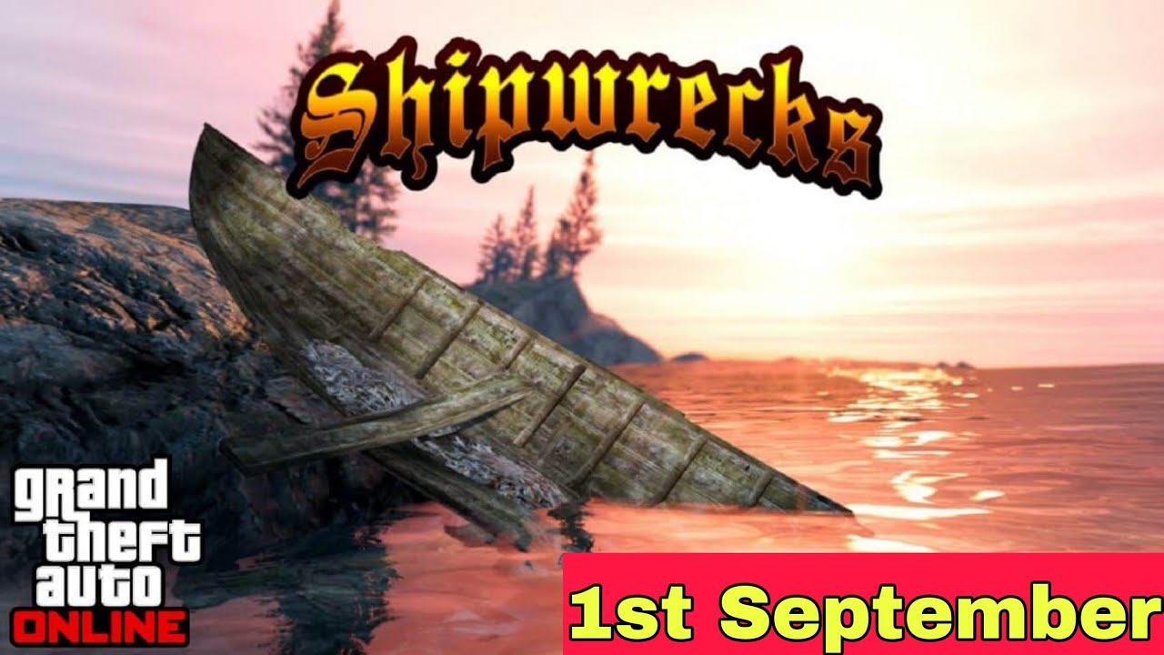 GTA Online Shipwreck Locations For September 1 Shipwreck Daily