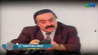 CAN MÜZİK - KAHTALI MIÇI / CANTV ARŞİV - 1995 Resimi