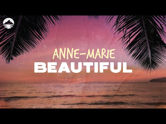 Anne-Marie - Beautiful | Lyrics class=