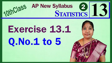 AP, Class10, Statistics, Exercise -13.1, Q.No. 1 to  5 @mathsworldmakessmartintelugu