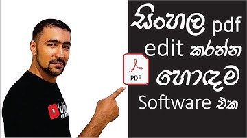 How to edit Sinhala PDF files | Best pdf Editing Software | ඕනෑම pdf ෆයිල් එක්ක Edit කරගන්න.