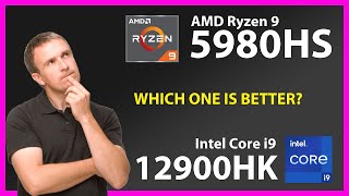 AMD Ryzen 9 5980HS vs INTEL Core i9 12900HK Technical Comparison