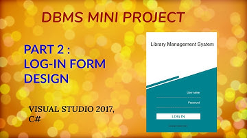 DBMS Mini Project tutorial - Part2 | Creating a Log-in form | Library Management System.