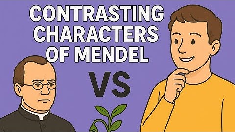 Details of all Contrasting characters of Pea plantvll Mendel