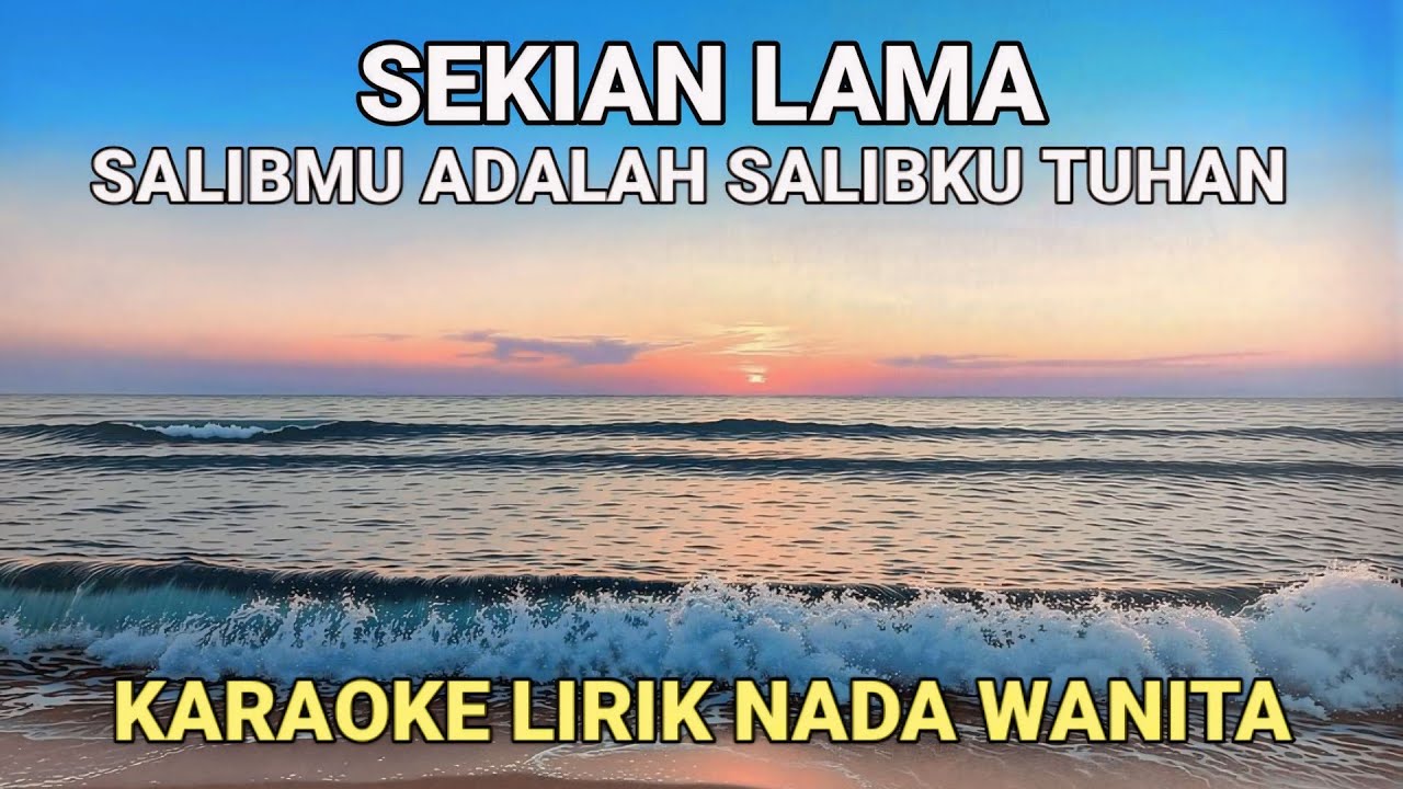 Sekian Lama - Mitha Talahatu Karaoke Lirik Nada Wanita