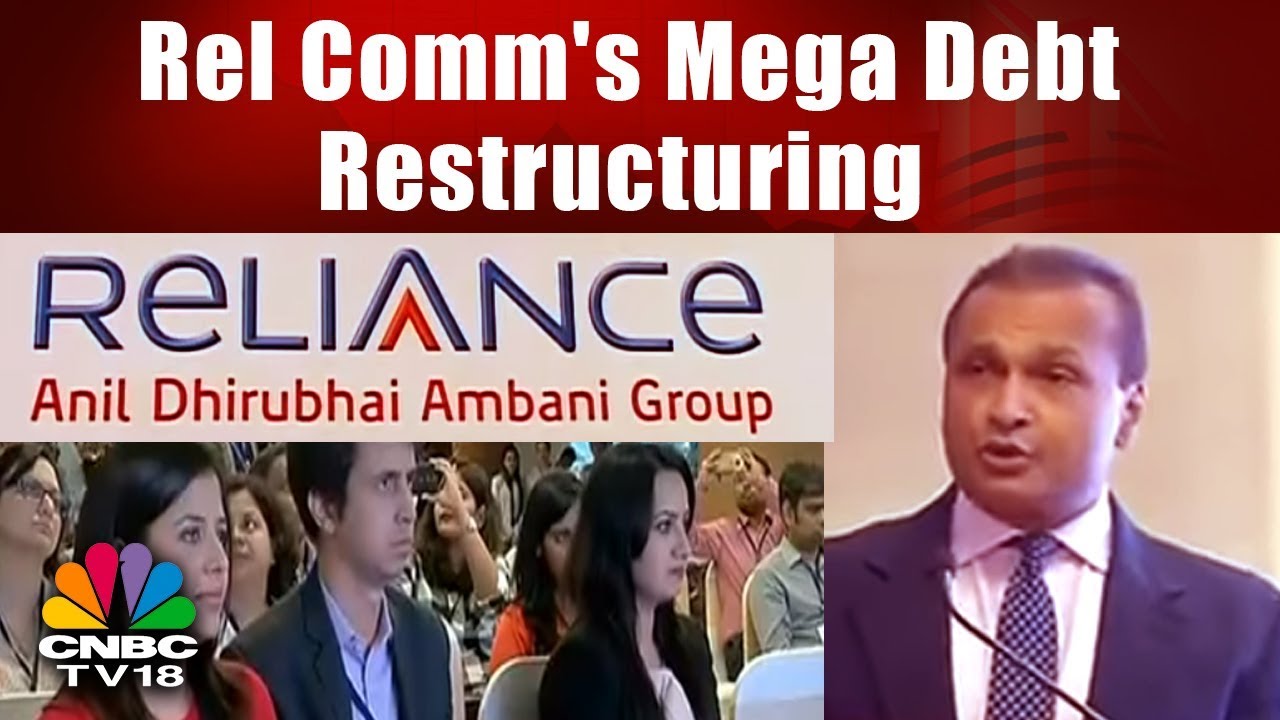 Rel Comm's Mega Debt Restructuring | CNBC-TV18