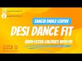 Laal peeli ankhiyan  desi dance fit  sangvi dance centre  burn some calories  stay fit