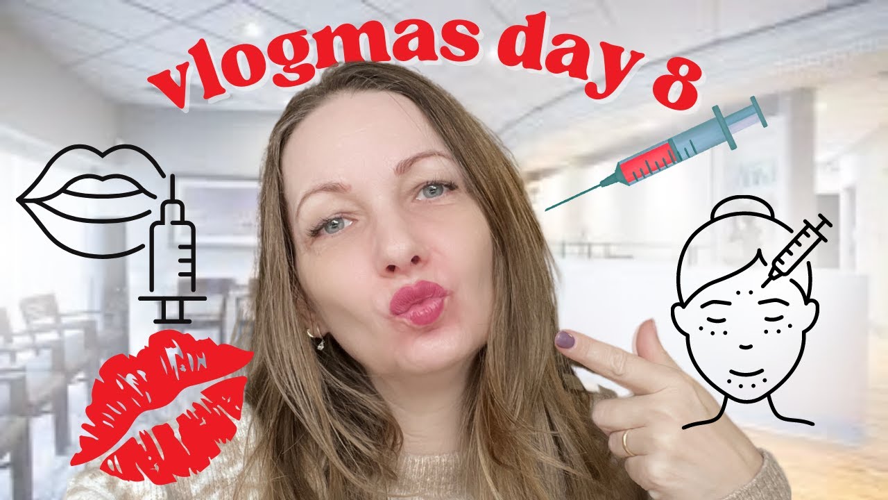VLOGMAS D8 BOTOX + LIP FILLERS & homemade body scrub recipe YouTube