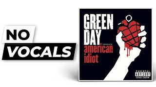 American Idiot - Green Day | Instrumental (Karaoke/No Vocals)