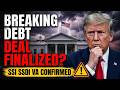 BREAKING: Debt Ceiling Agreement Finalized — Social Security, SSI, SSDI &amp; VA Payments Update Explain