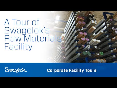 Swagelok Manufacturing Virtual Tour: Raw Materials Facility
