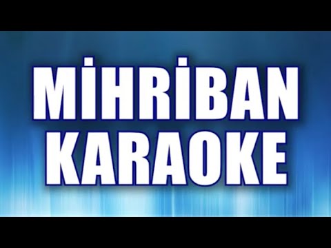 MİHRİBAN KARAOKE