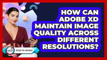 How Can Adobe XD Maintain Image Quality Across Different Resolutions? - Design Tool Unlocked
