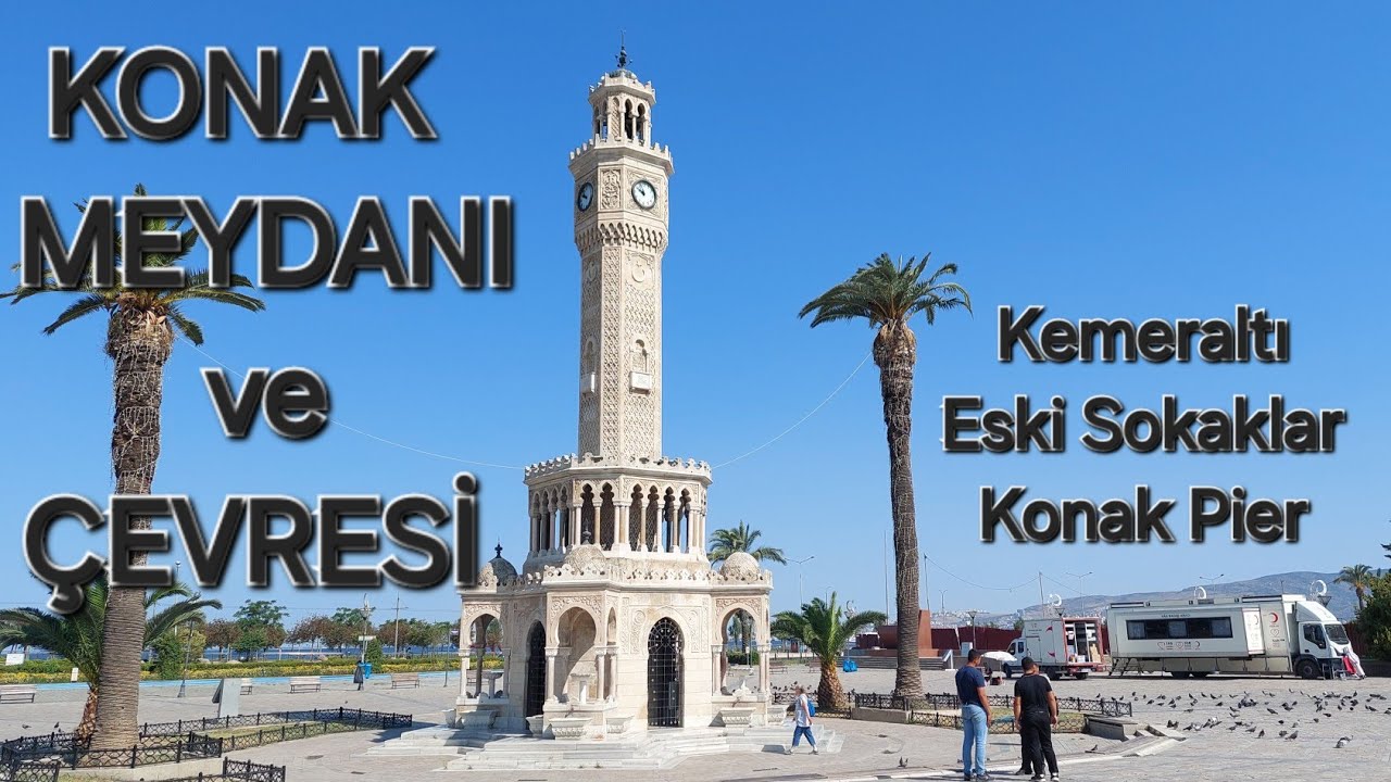 Konak Meydanı ve Çevresi | İzmir