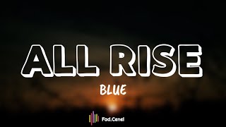 Blue - All Rise (Lyrics)