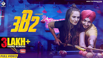 Akaal - 3B2 Mohali | Ed Armz | Official Music Video | Music Tym | Latest Punjabi Songs 2019