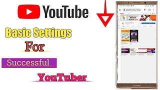 Basic Settings Enable For Successful YouTuber ||