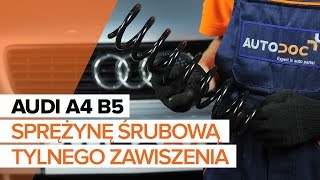 Jak i kiedy wymienić Sprężyny amortyzatora tył lewy prawy AUDI A4 Avant (8D5, B5): instrukcje wideo