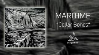 Video thumbnail of "Maritime - "Collar Bones" (Official Audio)"