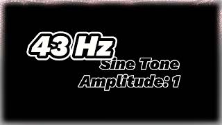 43 Hz Sine Tone | Amplitude: 1 | Pure Frequency Sound