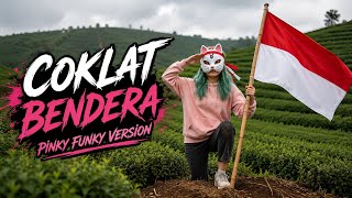 Download Lagu Bendera - Coklat (Pinky Funky Version) Download Lagu Bendera - Coklat (Pinky Funky Version)