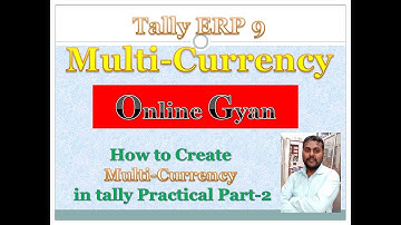 Tally ERP 9 How to Create Multi Currency in Tally Practical Part - 2 Hindi & English HD