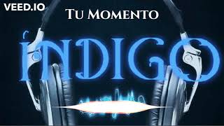 Tu Momento (INDIGO Music)