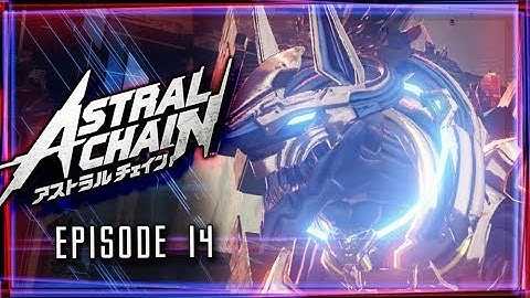 Astral Chain Walkthrough Part 14 Beast Legion Strikes (Nintendo Switch)