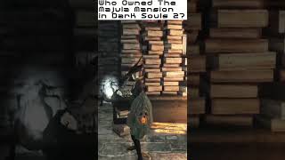 Who Owned This MANSION In Dark Souls 2? #shorts #gaming #fromsoftware