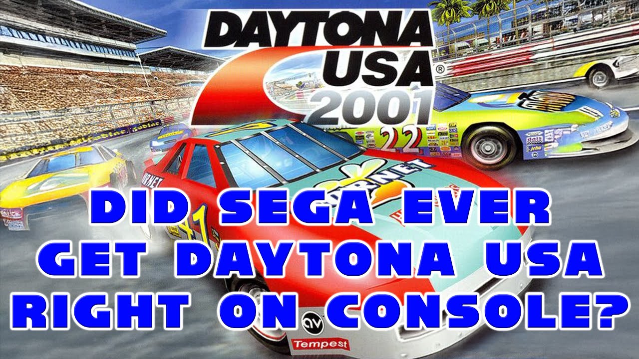 Did SEGA ever get Daytona USA right on consoles? Daytona USA 2001