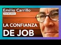 La confianza de Job | Entrevista a Emilio Carrillo