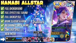 NEW UPDATE!! Script Skin Hanabi Allstar - Moonlit Ninja No Password |Full Effect Voice|Patch Terbaru